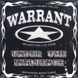 Warrant : Under the Influence